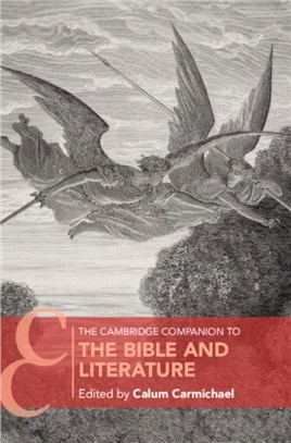 The Cambridge Companion to the Bible and Literature