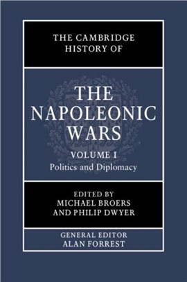 The Cambridge History of the Napoleonic Wars: Volume 1, Politics and Diplomacy