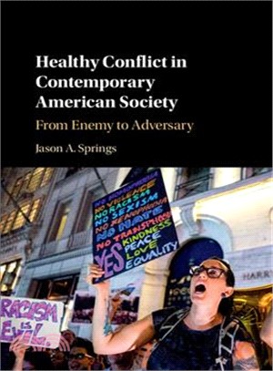 Healthy Conflict in Contemporary American Society ― From Enemy to Adversary