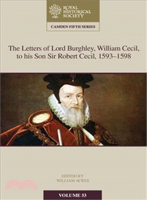 Letters of Lord Burghley to Sir Robert Cecil, 1593-8