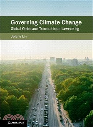 Governing Climate Change ― Global Cities and Transnational Lawmaking