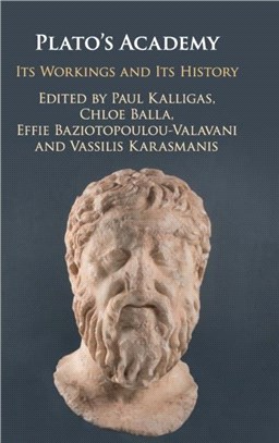 Plato's Academy：Its Workings and its History