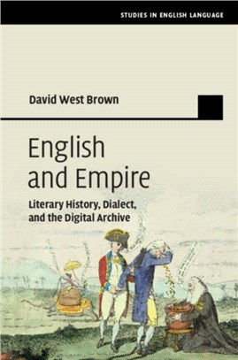 English and Empire ― Literary History, Dialect, and the Digital Archive