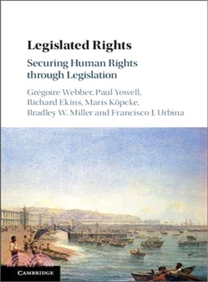 Legislated Rights ─ Securing Human Rights Through Legislation