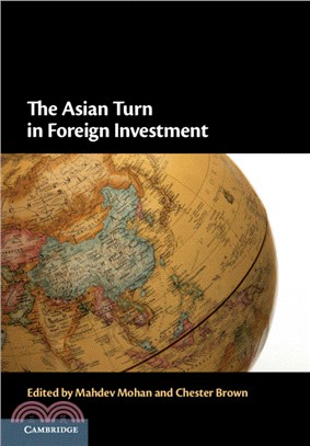 The Asian Turn in Foreign Investment