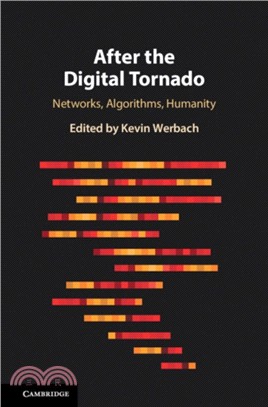 After the Digital Tornado：Networks, Algorithms, Humanity