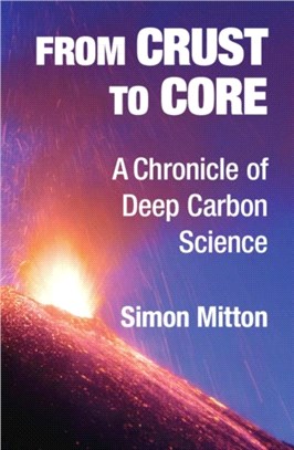 From Crust to Core：A Chronicle of Deep Carbon Science