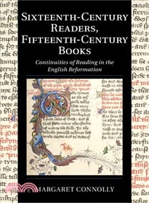 Sixteenth-century Readers, Fifteenth-century Books ― Continuities of Reading in the English Reformation