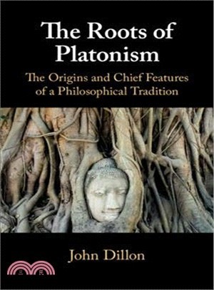 The Roots of Platonism ― The Origins and Chief Features of a Philosophical Tradition