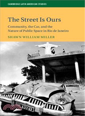 The Street Is Ours ― Community, the Car, and the Nature of Public Space in Rio De Janeiro
