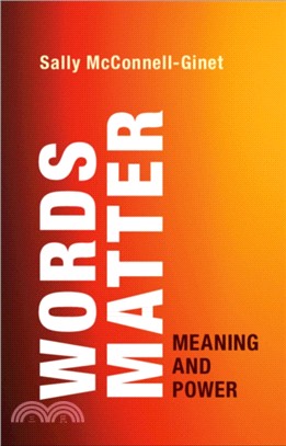 Words Matter：Meaning and Power