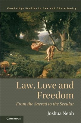 Law, Love and Freedom ― From the Sacred to the Secular