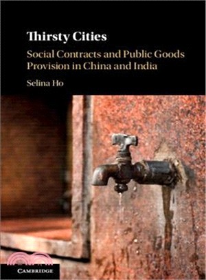 Thirsty Cities ― Social Contracts and Public Goods Provision in China and India