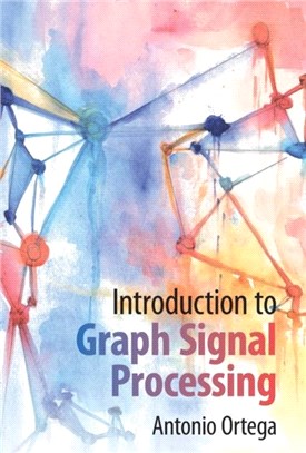 Introduction to Graph Signal Processing