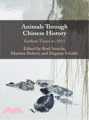 Animals Through Chinese History ― Earliest Times to 1911