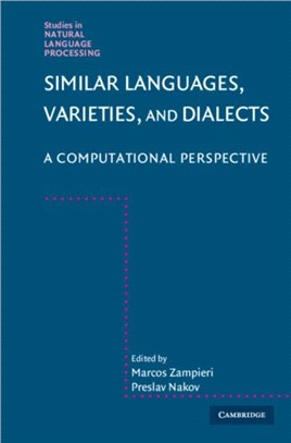 Similar Languages, Varieties, and Dialects：A Computational Perspective