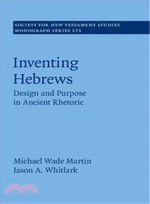 Inventing Hebrews ― Design and Purpose in Ancient Rhetoric