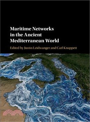 Maritime Networks in the Ancient Mediterranean World