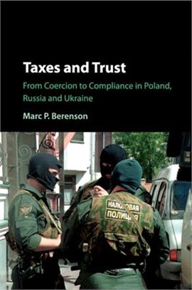 Taxes and Trust ― From Coercion to Compliance in Poland, Russia and Ukraine