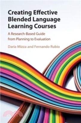 Creating Effective Blended Language Learning Courses：A Research-Based Guide from Planning to Evaluation