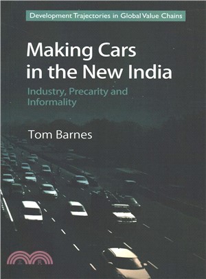 Making Cars in the New India ― Industry, Precarity and Informality