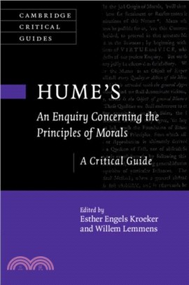 Hume's An Enquiry Concerning the Principles of Morals：A Critical Guide