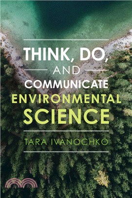 Think, Do, and Communicate Environmental Science
