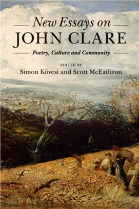 New Essays on John Clare ― Poetry, Culture and Community