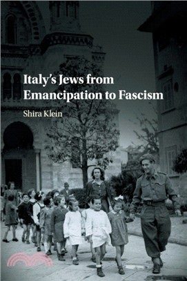 Italy's Jews from Emancipation to Fascism