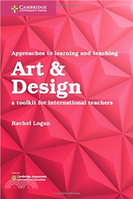 Approaches to Learning and Teaching Art & Design：A Toolkit for International Teachers