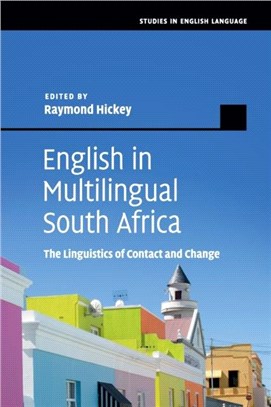 English in Multilingual South Africa：The Linguistics of Contact and Change