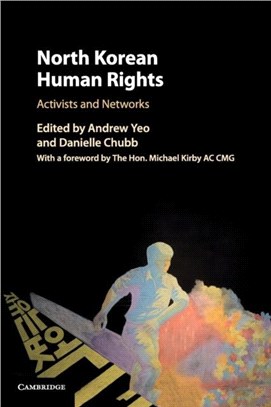 North Korean Human Rights ― Activists and Networks