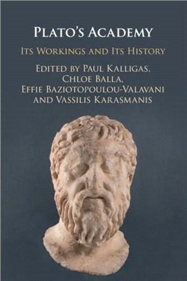 Plato's Academy：Its Workings and its History