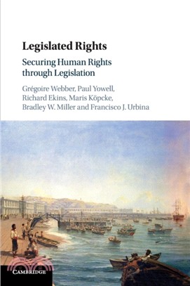 Legislated Rights：Securing Human Rights through Legislation