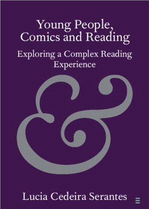 Young People, Comics and Reading ― Exploring a Complex Reading Experience