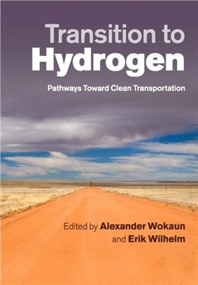 Transition to Hydrogen ― Pathways Toward Clean Transportation