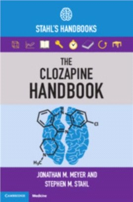 The Clozapine Handbook ― Stahl's Handbooks