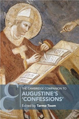 The Cambridge Companion to Augustine's Confessions