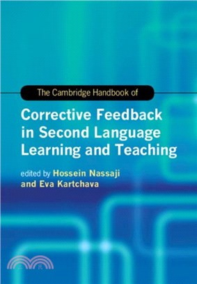 The Cambridge Handbook of Corrective Feedback in Second Language Learning and Teaching