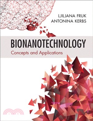 Bionanotechnology：Concepts and Applications