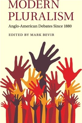 Modern Pluralism ― Anglo-american Debates Since 1880