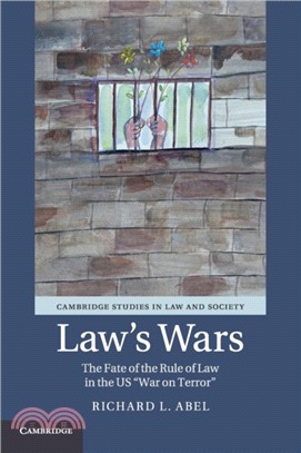 Law's Wars：The Fate of the Rule of Law in the US 'War on Terror'