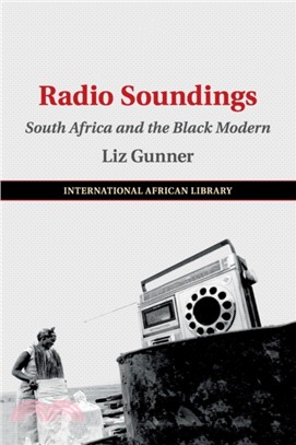 Radio Soundings：South Africa and the Black Modern