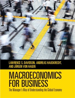 Macroeconomics for Business ― The Manager's Way of Understanding the Global Economy