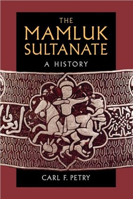 The Mamluk Sultanate：A History