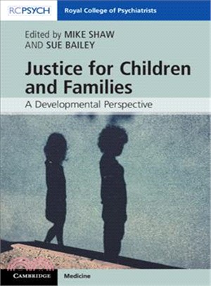 Justice for Children and Families ― A Developmental Perspective