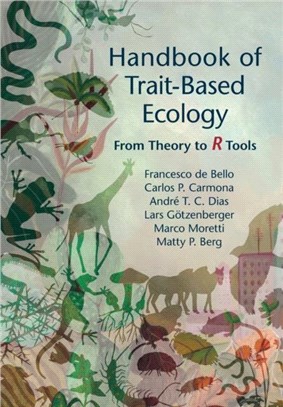 Handbook of Trait-Based Ecology：From Theory to R Tools