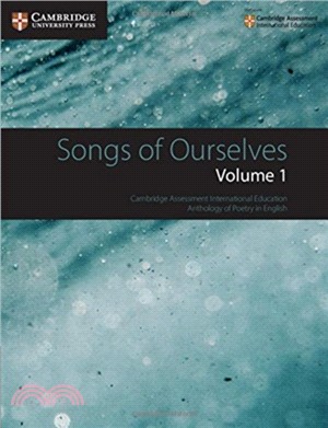 Songs of Ourselves: Volume 1：Cambridge Assessment International Education Anthology of Poetry in English