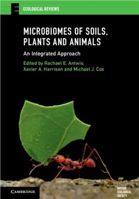 Microbiomes of Soils, Plants and Animals：An Integrated Approach