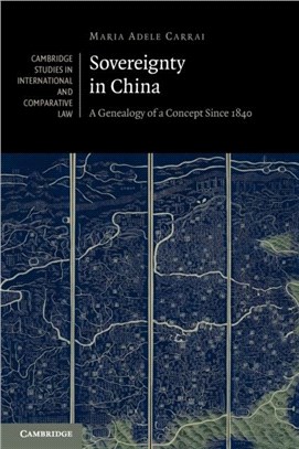 Sovereignty in China：A Genealogy of a Concept since 1840